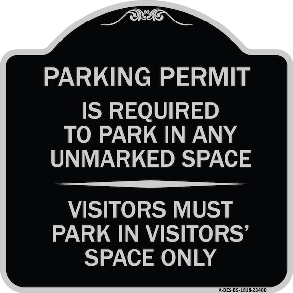 Parking Permit Is Required to Park in ANY Unmarked Space Visitors Must Park in Visito, BS-1818-23400